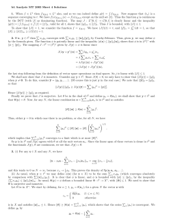 b4 Analysis MT 2003 Sheet 4 Solutions 1. When f &isin; L 1 then f&chi;[0,t