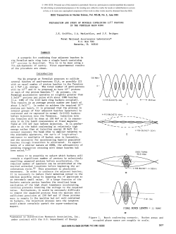 Preparation and Study of Bunches Containing 1011</sup