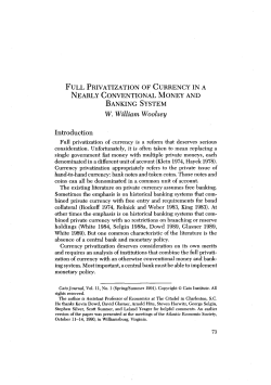 Full Privatization of Currency in a Nearly Conventional Money and
