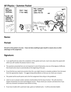 AP Physics &ndash; Summer Packet Name: Period: Signature: