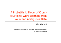 A Probabilistic Model of Cross- situational Word Learning