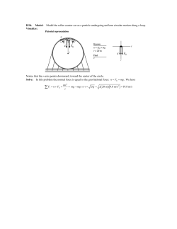 8.16. Model: Model the roller coaster car as a particle undergoing