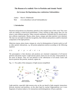 The Reason of a realistic View to Particles and Atomic Nuclei