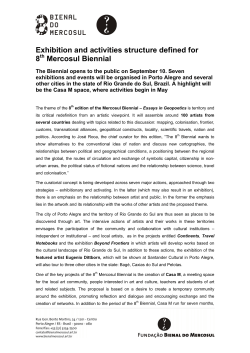 Exhibition and activities structure defined for 8 Mercosul Biennial