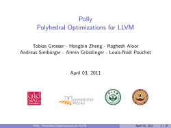 Polly Polyhedral Optimizations for LLVM