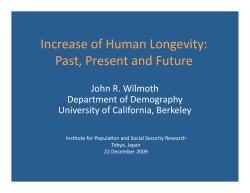 Increase of Human Longevity: Past, Present and Future
