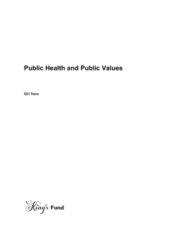 Public Health and Health Values - Bill New, The King`s Fund, August
