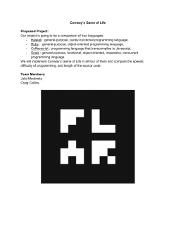 Conway`s Game of Life Proposed Project: Our project is going to be