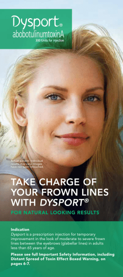 TAKE CHARGE OF YOUR FROWN LINES WITH DYSPORT®