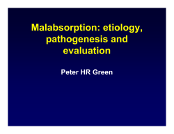 M l b ti ti l Malabsorption: etiology, pathogenesis and pathogenesis