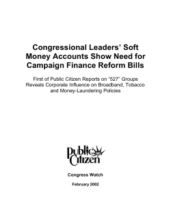 Congressional Leaders` Soft Money Accounts Show Need for