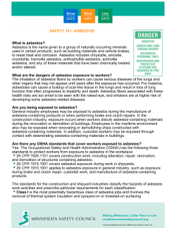 SAFETY 101: ASBESTOS What is asbestos? Asbestos is the name