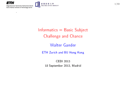 Informatics = Basic Subject Challenge and Chance Walter Gander