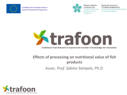 Effects of processing on nutritional value of fish products Assoc. Prof