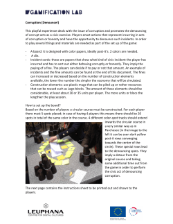 Corruption (Denounce!) This playful experience deals with the issue