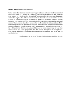 Peter L. Berger [om konstruksjonisme] To the extent that this term