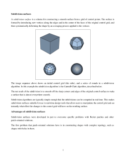 Subdivision surfaces Advantages of subdivision surfaces