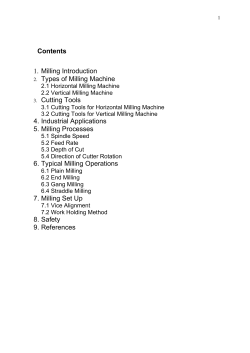 Contents 1. Milling Introduction 2. Types of Milling Machine 3