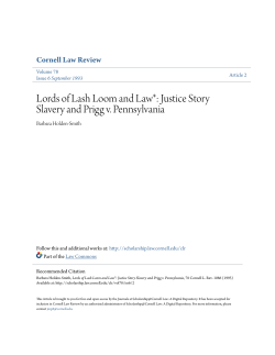 Lords of Lash Loom and Law*: Justice Story Slavery and Prigg v
