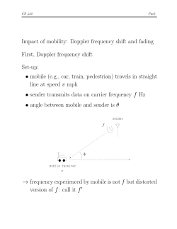 Impact of mobility: Doppler frequency shift and fading First, Doppler