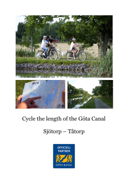 Cycle the length of the G&ouml;ta Canal Sj&ouml;torp &ndash; T&aring;torp
