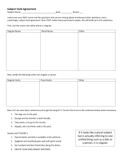 Subject Verb Agreement If it looks like a plural subject but is actually