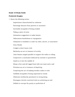 Grade 10 Study Guide Frederick Douglas 1. Know the following terms