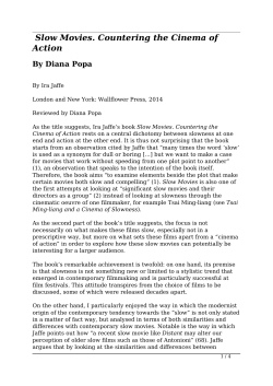 Slow Movies. Countering the Cinema of Action