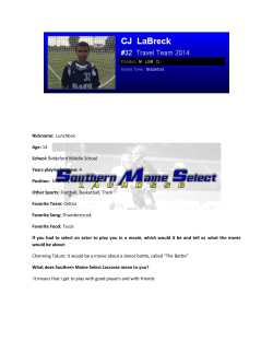 13 School: Biddeford Middle School Years playing lacrosse: 4