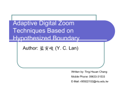 Adaptive Digital Zoom Adaptive Digital Zoom Techniques Based on