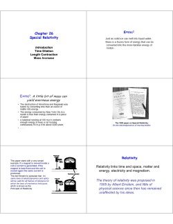 Chapter 26 Special Relativity Relativity Relativity links time and