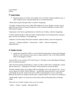 Louisa Dodds 4/30/13 45. Labor Unions &bull; Organized groups of