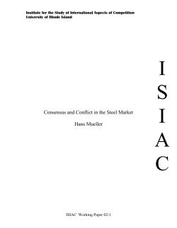 Consensus and Conflict in the Steel Market Hans Mueller