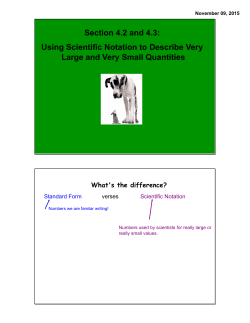 Section 4.2 and 4.3: Using Scientific Notation to Describe Very