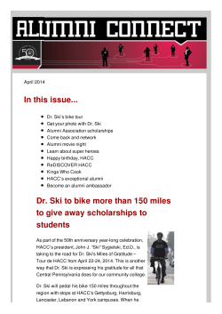 In this issue... Dr. Ski to bike more than 150 miles to give away