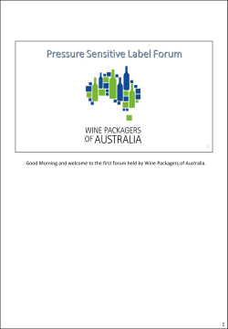 Good Morning and welcome to the first forum held by Wine Packagers