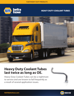 Heavy Duty Coolant Tubes last twice as long as OE.