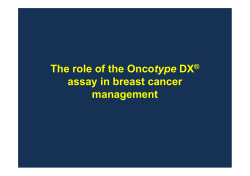 The Role of Oncotype DX&reg; in Breast Cancer Management