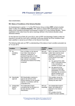 Dear shareholders, RE: Status of Conditions of the Scheme Booklet