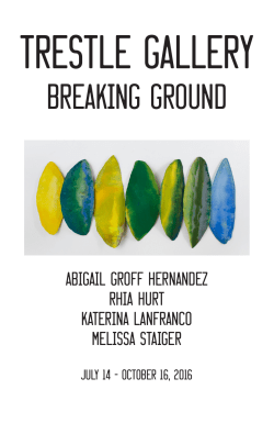 Breaking Ground - Trestle Gallery
