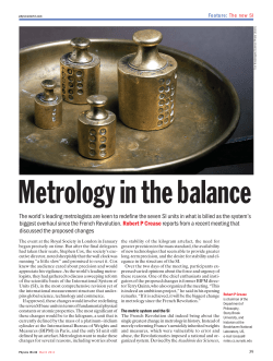 The world`s leading metrologists are keen to redefine the seven SI