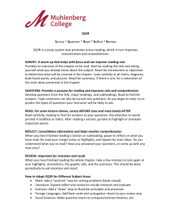 SQ3R Survey * Question * Read * Reflect * Review SQ3R is a study