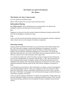 The Patriot Act and Civil Liberties Mr. Meizys The Patriot Act: Key