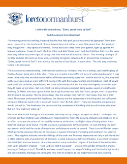 I said to the almond tree, &ldquo;Sister, speak to me of God&rdquo;. And the