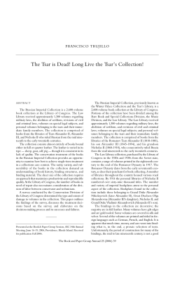 The Tsar is Dead! Long Live the Tsar`s Collection!