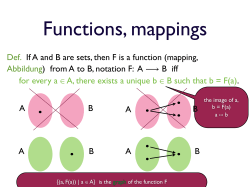 Def. If A and B are sets, then F is a function (mapping, Abbildung