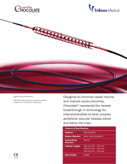 Designed to minimize vessel trauma and improve acute