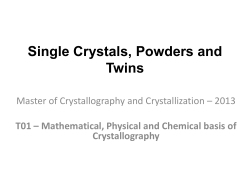 Single Crystals, Powders and Twins