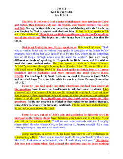 Job #12 God Is Our Midst Job 40:1-14 The book of Job consists of a