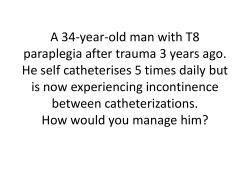 A 34-year-old man with T8 paraplegia after trauma 3 years ago. He